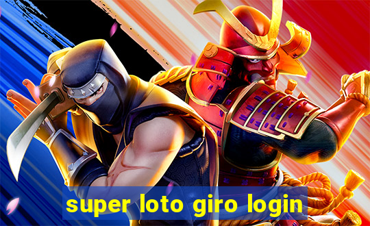 super loto giro login